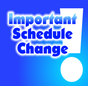 Monday, March 30 Schedule Change